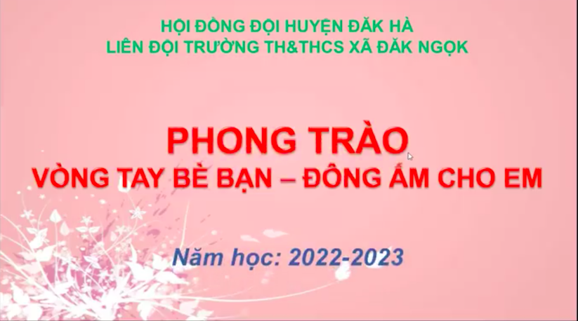 PHONG TRÀO "VÒNG TAY BÈ BẠN- ĐÔNG ẤM CHO EM"